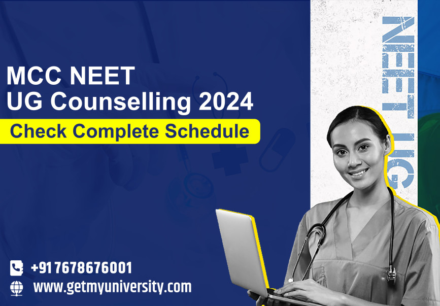 MCC NEET UG Counselling 2024 – Check Complete Schedule